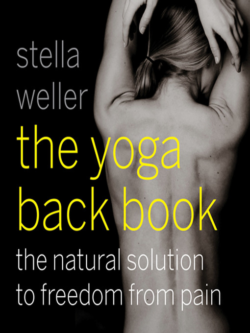 Title details for The Yoga Back Book by Stella Weller - Available